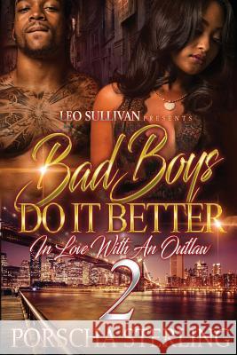 Bad Boys Do It Better 2: In Love With an Outlaw Sterling, Porscha 9781946789013 Sullivan Productions LLC - książka