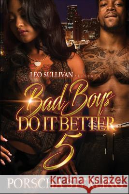 Bad Boys Do It Better 5 Porscha Sterling 9781946789082 Sullivan Productions LLC - książka