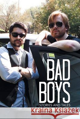 Bad Boys: Stories and Tales Hood, Mike 9781493165469 Xlibris Corporation - książka