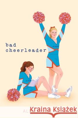 Bad Cheerleader Alex Thayer 9781665955270 Aladdin Paperbacks - książka
