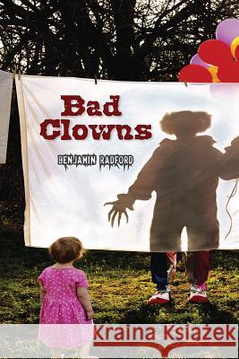 Bad Clowns Benjamin Radford 9780826356666 University of New Mexico Press - książka