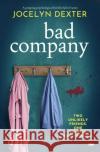 Bad Company Jocelyn Dexter 9781504085199 Open Road Media