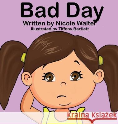 Bad Day Nicole Walter Tiffany Tip Bartlett 9781952352096 Crave Press - książka