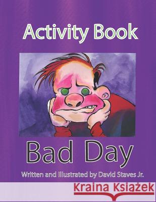 Bad Day Activity Book David C. Stave 9780960073962 Staves Creations - książka