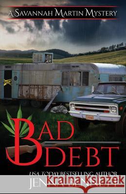 Bad Debt: A Savannah Martin Novel Bennett, Jenna 9781942939092 Magpie Ink - książka