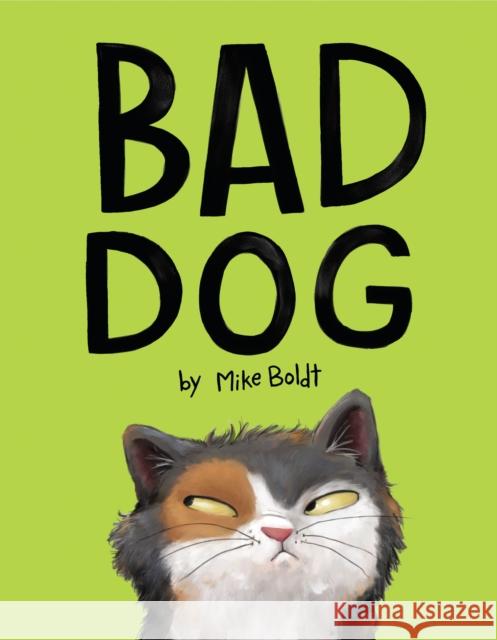 Bad Dog Mike Boldt 9781984847973 Random House USA Inc - książka