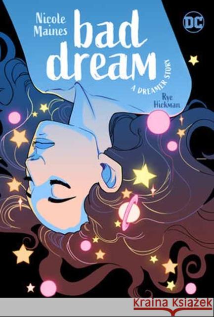 Bad Dream: A Dreamer Story Rye Hickman 9781779510457 DC Comics - książka