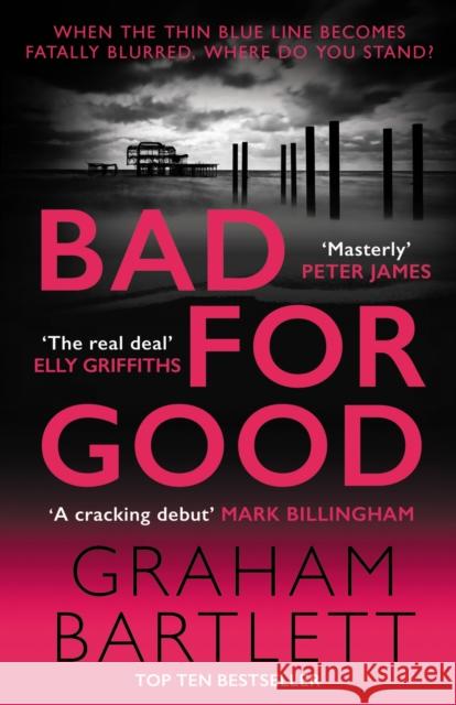 Bad for Good: The top ten bestseller Graham Bartlett 9780749028626 Allison & Busby - książka