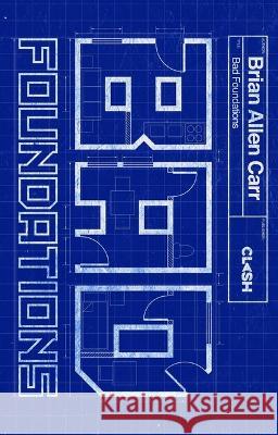 Bad Foundations  9781955904865 Clash Books - książka