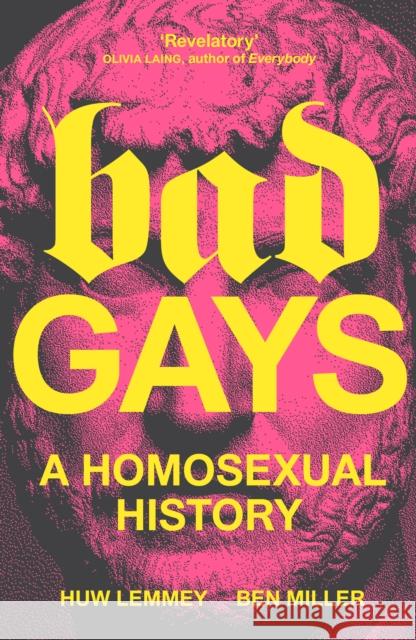 Bad Gays: A Homosexual History    9781839763274 Verso Books - książka