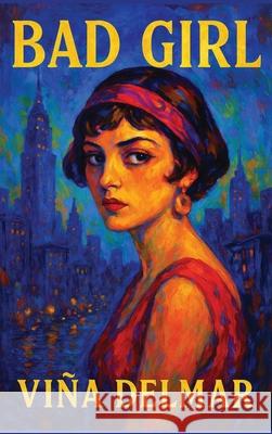Bad Girl Vi?a Delmar 9781515468479 Spire Books - książka