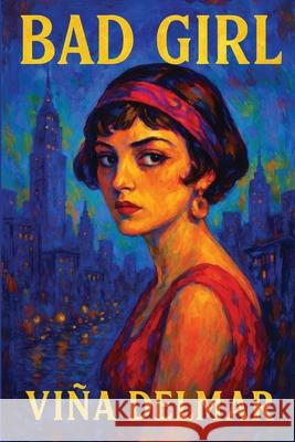Bad Girl Vi?a Delmar 9781515468486 Spire Books - książka