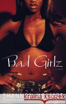 Bad Girlz Shannon Holmes 9780743486200 Atria Books - książka