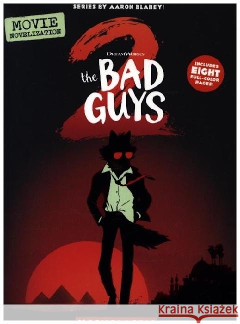 Bad Guys Movie 2 Novelization Kate Howard 9781546175520 Scholastic Inc. - książka
