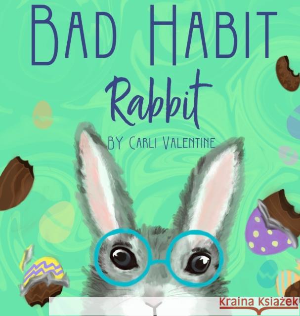 Bad Habit Rabbit Carli Valentine Carli Valentine 9781957505046 Design by Valentine LLC - książka