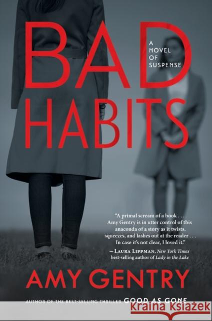 Bad Habits: By the Author of the Best-Selling Thriller Good as Gone Gentry, Amy 9780358408574 Mariner Books - książka