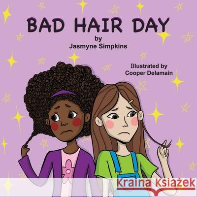 Bad Hair Day Jasmyne Simpkins Cooper Delamain Lisa Soland 9781637326251 Climbing Angel Publishing - książka