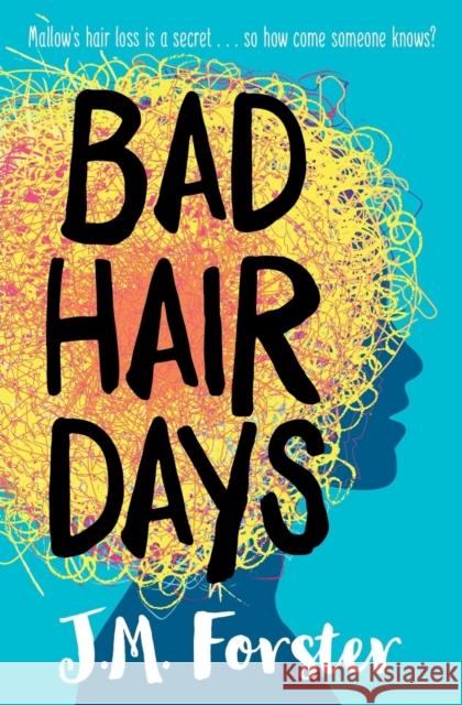 Bad Hair Days J. M. Forster 9780993070921 Scribblepad Press - książka