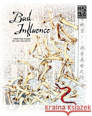 Bad Influence March 2007 Lisa Vollrath 9781490959801 Createspace - książka