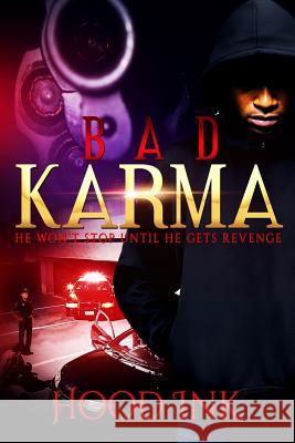 Bad Karma Hood Ink 9781537400099 Createspace Independent Publishing Platform - książka