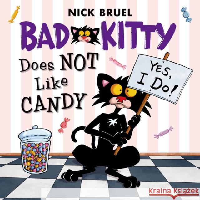 Bad Kitty Does Not Like Candy Nick Bruel 9781626722309 Square Fish - książka