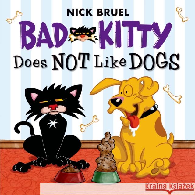 Bad Kitty Does Not Like Dogs Nick Bruel 9781626722316 Square Fish - książka