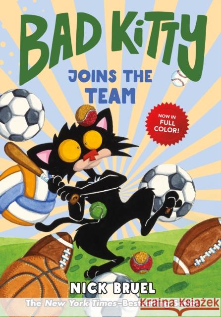 Bad Kitty Joins the Team Nick Bruel 9781250782458 Roaring Brook Press - książka
