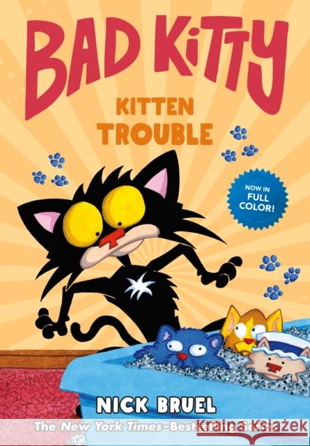 Bad Kitty: Kitten Trouble Nick Bruel 9781250782441 Roaring Brook Press - książka