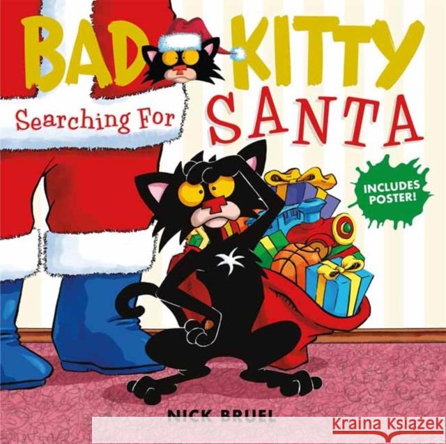 Bad Kitty: Searching for Santa Nick Bruel Nick Bruel 9781250198433 Roaring Brook Press - książka