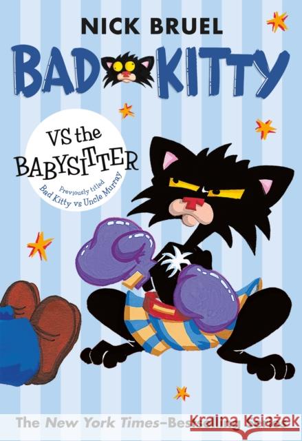 Bad Kitty Vs the Babysitter (Paperback Black-And-White Edition) Bruel, Nick 9781250835840 Square Fish - książka