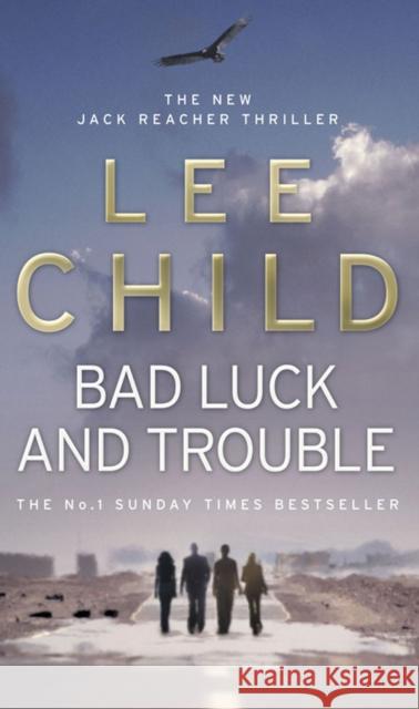 Bad Luck And Trouble: (Jack Reacher 11) Lee Child 9780553818109 Transworld Publishers Ltd - książka