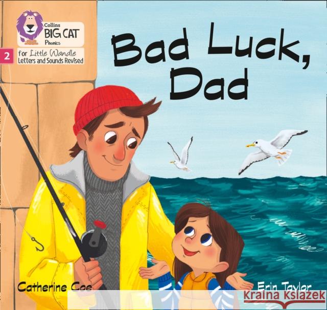 Bad Luck, Dad: Phase 2 Set 4 Catherine Coe 9780008502294 HarperCollins Publishers - książka