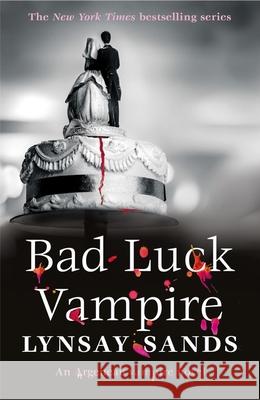 Bad Luck Vampire: Book Thirty-Six Lynsay Sands 9781399612821 Orion Publishing Co - książka