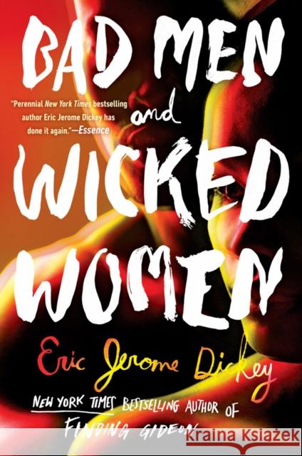 Bad Men and Wicked Women Dickey, Eric Jerome 9781524742218 Dutton Books - książka