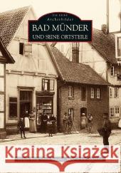 Bad Münder und seine Ortsteile Krieg, Herbert; Manthey, Ulrich; Allwörden, Manfred von 9783866808553 Sutton Verlag - książka