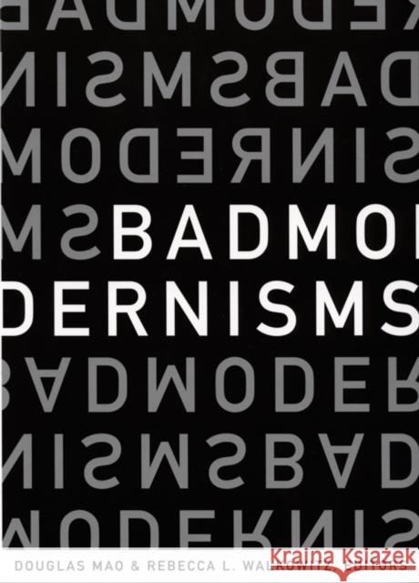 Bad Modernisms Douglas Mao Rebecca L. Walkowitz 9780822337843 Duke University Press - książka