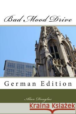 Bad Mood Drive: German Edition MR Alan Douglas 9781614000136 eBook Publisher - książka