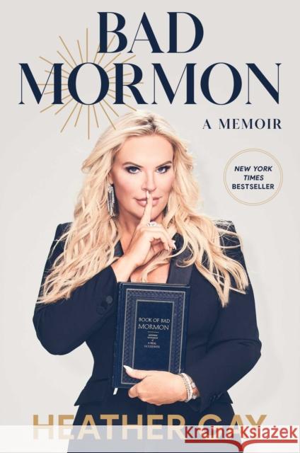 Bad Mormon: A Memoir Gay, Heather 9781982199531 Simon & Schuster - książka