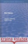 Bad News - Volumes 1 and 2 Peter Beharrell Howard Davis John Eldridge 9780415572682 Taylor & Francis