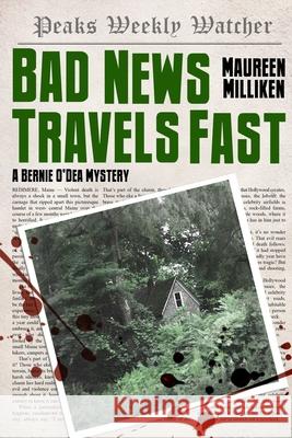 Bad News Travels Fast Maureen Milliken 9781633200647 S & H Publishing, Incorporated - książka