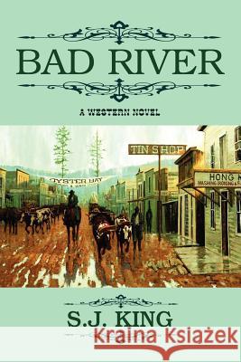Bad River S.J. King 9781424326051 Publisher Media Services - książka