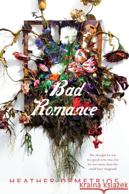 Bad Romance Heather Demetrios 9781250158772 Square Fish - książka