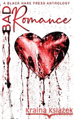 Bad Romance D. Kershaw Thomas Ben 9781925809459 Blackharepress - książka