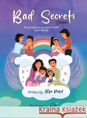 Bad Secrets: A Children's Book About Body Safety and Empowerment Patel, Alpa, Maruthupandiyan, Gowthami 9798218631222 Alpa's Voice Publishing - książka