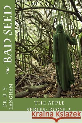 Bad Seed Dr R. y. Langham 9781482733020 Createspace - książka