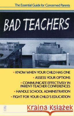 Bad Teachers: The Essential Guide for Concerned Parents Strickland, Guy 9780671529345 Pocket Books - książka