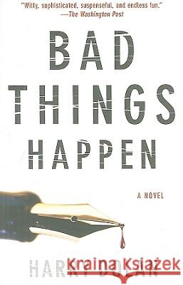 Bad Things Happen Harry Dolan 9780425234402 Berkley Publishing Group - książka