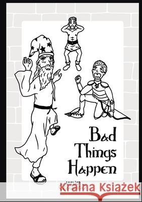 Bad Things Happen Atelier Clandestin 9782960333046 Atelier Clandestin - książka