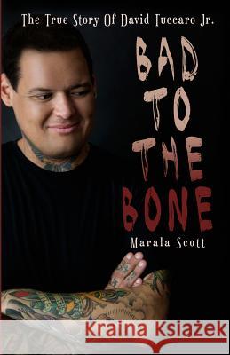 Bad To The Bone Scott, Marala 9780982026885 Seraph Books - książka