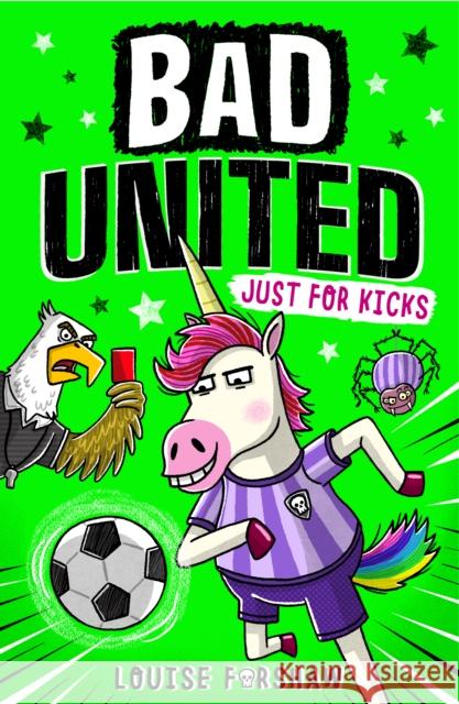 Bad United: Just For Kicks Louise Forshaw 9781788956666 Little Tiger Press Group - książka